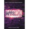 Garage Classics Past & Present