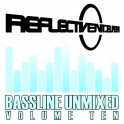 REFLECTIVE BASSLINE UNMIXED 10